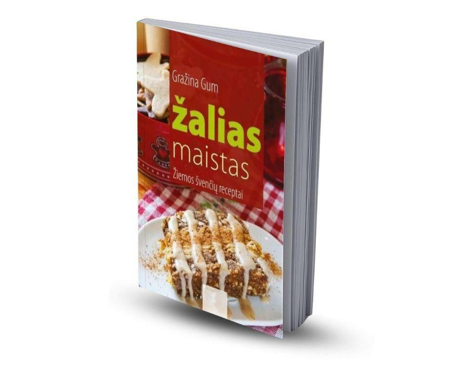 (Spausdinta knyga) Žalias maistas. Žiemos švenčių receptai.